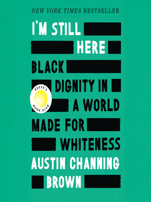 Title details for I'm Still Here by Austin Channing Brown - Available